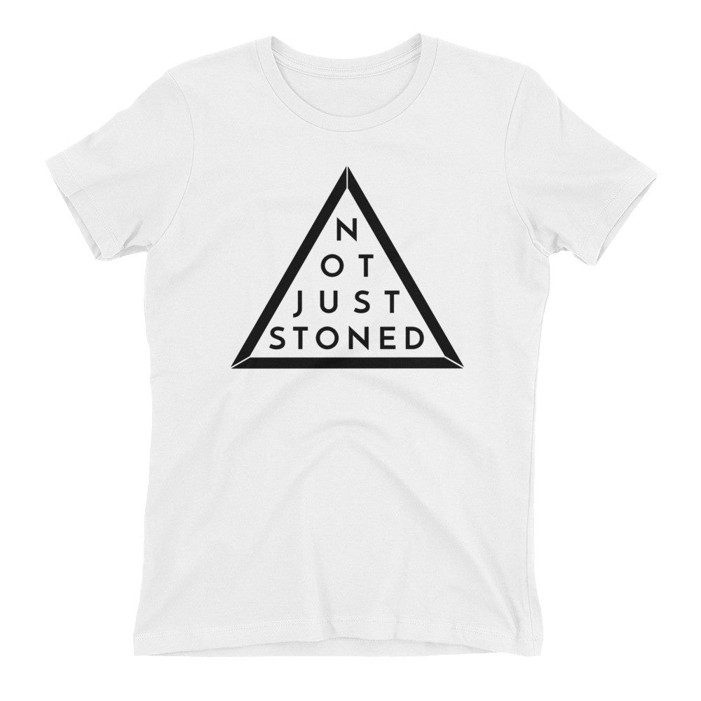 Not Just Stoned Women's Triangle T-Shirt