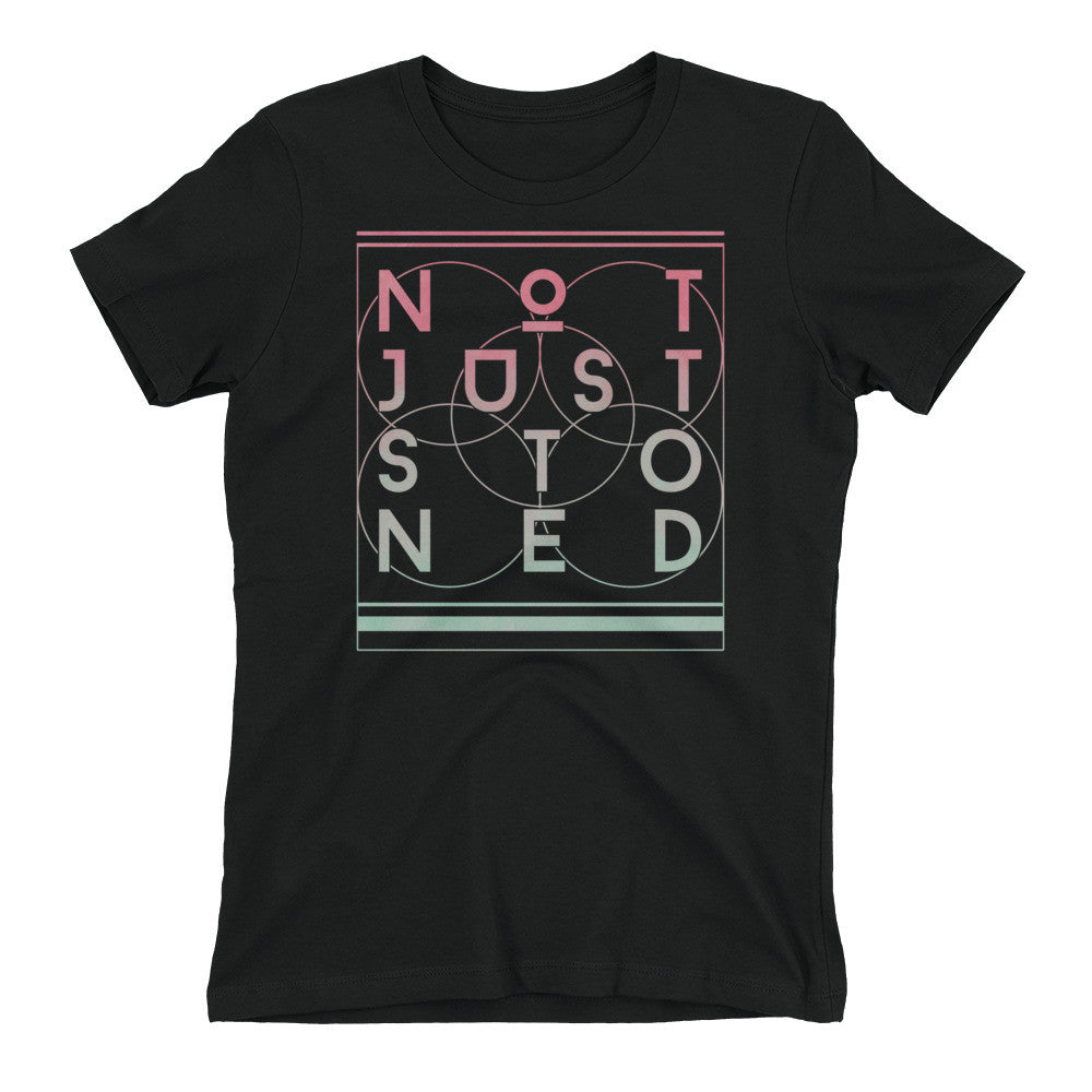 Not Just Stoned Women's T-Shirt