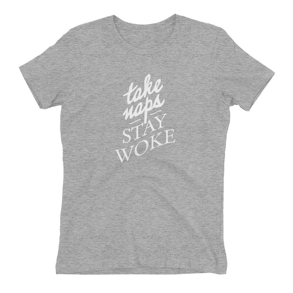 Take Naps / Stay Woke Women's T-Shirt